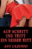 Auf Schritt und Tritt ein heißer Ritt (eBook, ePUB)