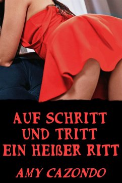 Cover Auf Schritt und Tritt ein heißer Ritt (eBook, ePUB)