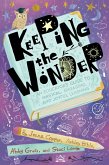 Keeping the Wonder (eBook, ePUB) Keeping the Wonder (eBook, ePUB)