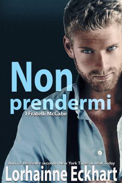 Cover Non prendermi (I fratelli McCabe, #2) (eBook, ePUB)