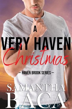 A Very Haven Christmas (Haven Brook, #4) (eBook, ePUB) - Baca, Samantha