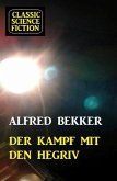 Der Kampf mit den Hegriv: Science Fiction (eBook, ePUB)