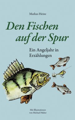 Den Fischen auf der Spur - Heine, Markus