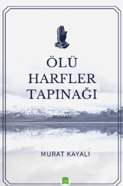 Ölü Harfler Tapinagi - Kayali, Murat