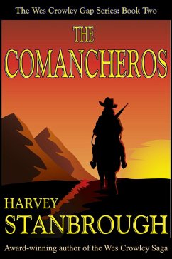 The Comancheros (The Wes Crowley Series, #4) (eBook, ePUB) - Stanbrough, Harvey