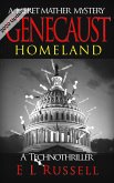 Genecaust Homeland (Meret Mather Techno Mystery, #1) (eBook, ePUB)
