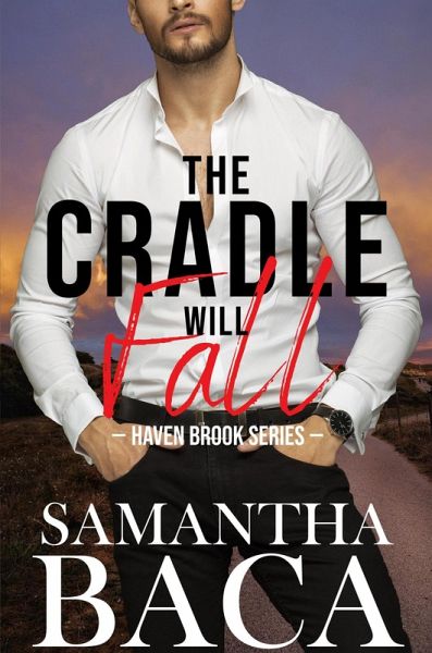The Cradle Will Fall (Haven Brook, #2) (eBook, ePUB) The Cradle Will Fall (Haven Brook, #2) (eBook, ePUB)