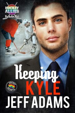 Keeping Kyle (A Hockey Allies Bachelor Bid MM Romance, #3) (eBook, ePUB) - Adams, Jeff