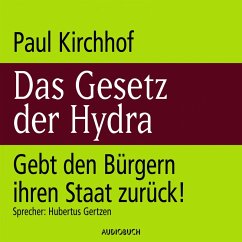 Das Gesetz der Hydra - Gebt den Bürgern ihren Staat zurück! (MP3-Download) - Kirchhof, Paul