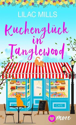 Kuchenglück in Tanglewood (eBook, ePUB) - Mills, Lilac
