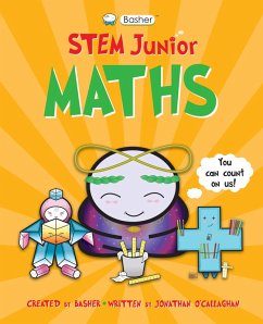 Basher STEM Junior: Maths (eBook, ePUB) - O'Callaghan, Jonathan