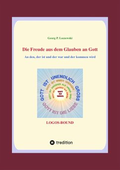 Die Freude aus dem Glauben an Gott (eBook, ePUB) - Loczewski, Georg P.