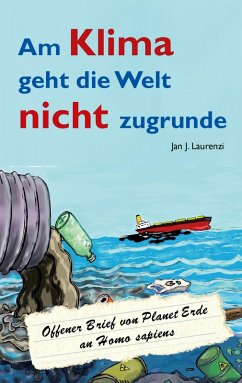 Am Klima geht die Welt nicht zugrunde (eBook, ePUB) - Laurenzi, Jan J.