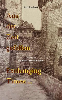 Cover Aus der Zeit gefallen - Exchanging Times (eBook, ePUB)