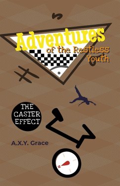 Adventures of the Restless Youth: The Caster Effect (eBook, ePUB) - Grace, Axy