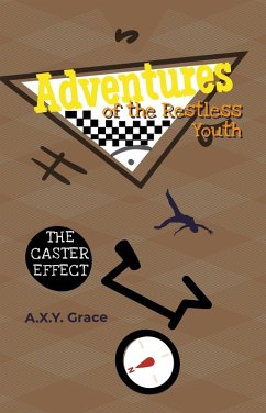 Cover Adventures of the Restless Youth: The Caster Effect (eBook, ePUB)
