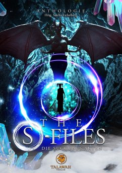 The S-Files: Die Succubus Akten (eBook, ePUB)
