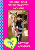 Tagebuch eines pferdeverrückten Mädchens - Buch 2 - Ponyclub-Abenteuer (eBook, ePUB)
