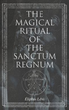 Cover The Magical Ritual of the Sanctum Regnum (eBook, ePUB)