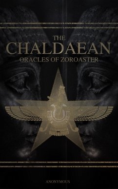 The Chaldaean Oracles of Zoroaster (eBook, ePUB) - Anonymous