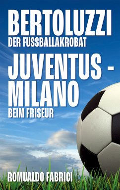 Bertoluzzi - Juventus - Milano (eBook, ePUB)
