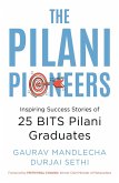 The Pilani Pioneers: Inspiring Success Stories of 25 BITS Pilani Graduates (eBook, ePUB)