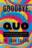 Goodbye, Status Quo (eBook, ePUB)