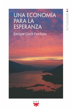 Una economía para la esperanza (eBook, ePUB) - Lluch Frechina, Enrique