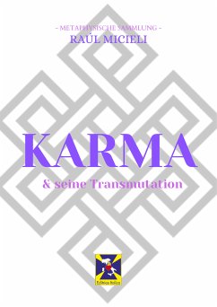 Karma & seine Transmutation (eBook, ePUB) - Micieli, Raúl