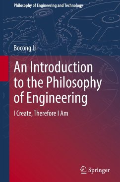 An Introduction to the Philosophy of Engineering - Li, Bocong