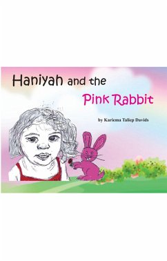 Haniyah and the Pink Rabbit (eBook, ePUB) - Davids, Kariema Taliep