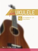 Play Ukulele - 41 Bearbeitungen von Evergreens - Tabs & Online Sounds (eBook, ePUB)