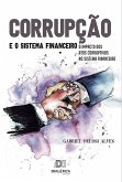 Corrupção e o Sistema Financeiro (eBook, ePUB)