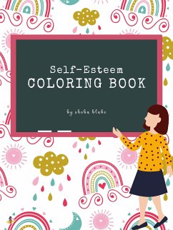 Cover Self-Esteem and Confidence Coloring Book for Kids Ages 6+ (Printable Version) (fixed-layout eBook, ePUB)