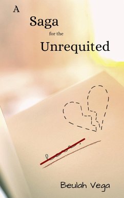 A Saga for the Unrequited (eBook, ePUB) - Vega, Beulah