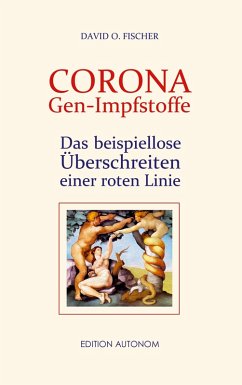 Corona Gen-Impfstoffe (eBook, ePUB) - Fischer, David O.