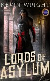 Lords of Asylum (The Serpent Knight Saga, #1) (eBook, ePUB)