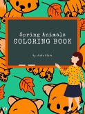 Spring Animals Coloring Book for Kids Ages 3+ (Printable Version) (fixed-layout eBook, ePUB) Spring Animals Coloring Book for Kids Ages 3+ (Printable Version) (fixed-layout eBook, ePUB)