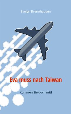 Eva muss nach Taiwan - Brennhausen, Evelyn