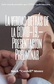 La verdad detrás de la COVID-19 -Presentación Preliminar (eBook, ePUB) La verdad detrás de la COVID-19 -Presentación Preliminar (eBook, ePUB)