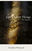 Life's Little Things: The Quotes (eBook, ePUB) Life's Little Things: The Quotes (eBook, ePUB)