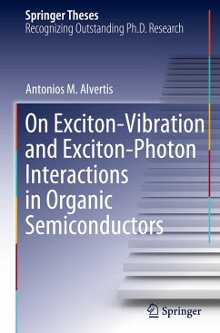 On Exciton¿Vibration and Exciton¿Photon Interactions in Organic Semiconductors - Alvertis, Antonios M.