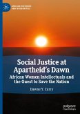 Social Justice at Apartheid¿s Dawn