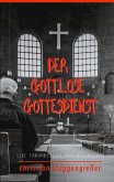 Der gottlose Gottesdienst (eBook, ePUB) Der gottlose Gottesdienst (eBook, ePUB)