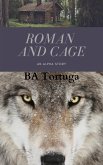Roman and Cage - An Alpha Story (eBook, ePUB)