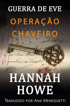 Cover Operação Chaveiro (A Guerra de Eve, Heroinas da SOE, #2) (eBook, ePUB)