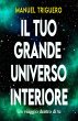Il tuo grande universo interiore... - Bild 1