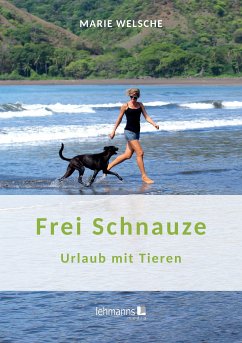 Frei Schnauze (eBook, PDF) - Welsche, Marie