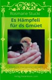 Es Hämpfeli für ds Gmüet