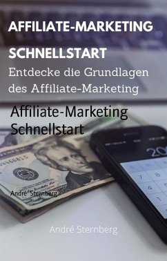 Affiliate-Marketing Schnellstart (eBook, ePUB) - Sternberg, André